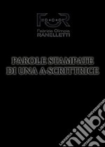 Parole stampate di una A-Scrittrice. Aforismi zoppi libro