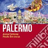 Palermo. I luoghi del cuore. Ediz. italiana e inglese libro