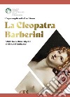 La Cleopatra Barberini. Affetti barocchi nel dipinto di Giovanni Lanfranco libro