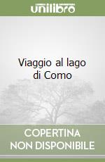 Viaggio al lago di Como libro