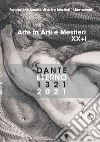 Arte in arti e mestieri 2020-2021. Dante eterno 1321-2021 libro