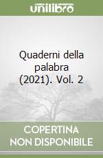 Quaderni della palabra (2021). Vol. 2 libro