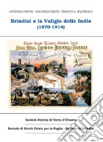 Brindisi e la valigia delle Indie (1870-1914)