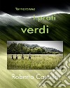 Torneranno i prati verdi. Ediz. illustrata libro