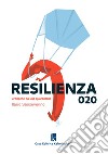 Resilienza 020. Cronache da una quarantena libro