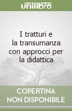 I tratturi e la transumanza con approcci per la didattica