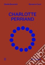 Charlotte Perriand. Ediz. italiana e inglese libro