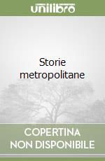 Storie metropolitane libro