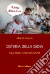 Osteria della gioia. Soul food: il cibo dell'anima libro