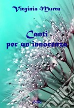 Canti per un'innocenza