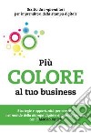 Più colore al tuo business libro