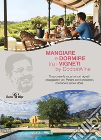 Mangiare e dormire tra i vigneti