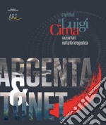 I territori di Luigi Cima. Racconti nell'arte fotografia