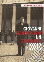 Giovanni Giannilivigni. Un comunista piccolo piccolo libro
