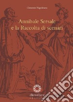 Annibale Sersale e la raccolta di scenari