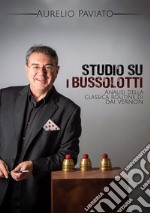 Studio su i bussolotti. Analisi della classica routine di Dai Vernon