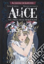 Alice nel paese delle meraviglie. Le favole di Loputyn libro