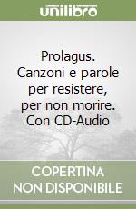 Prolagus. Canzoni e parole per resistere, per non morire. Con CD-Audio libro