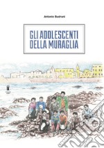 Gli adolescenti della muraglia