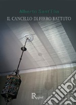 Il cancello di ferro battuto