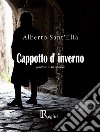 Cappotto d'inverno. Poesie e racconti libro