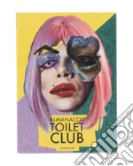 Almanacco Toilet Club libro