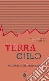 Terra-cielo. Riflessioni elementari sul covid e sulla guerra libro