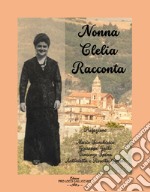 Nonna Clelia racconta