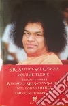 Sri Sathya Sai Uvacha. Discorsi divini di Bhagawan Sri Sathya Sai Baba nel corpo sottile. Vol. 13 libro di Sathya Sai Baba