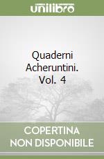 Quaderni Acheruntini. Vol. 4