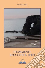 Frammenti, racconti e versi libro