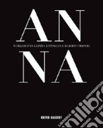 Anna. Workshop di Letizia Battaglia e Roberto Timperi libro