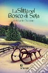 La slitta nel bosco di seta libro