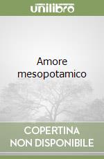 Amore mesopotamico