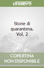 Storie di quarantena. Vol. 2 libro