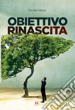 Obiettivo rinascita libro