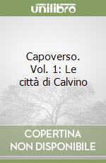 Capoverso. Vol. 1: Le città di Calvino libro