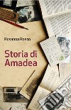 Storia di Amadea libro di Rosso Rosanna