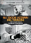 Gli occhi azzurri del terrore. I film e la carriera di Donald Pleasence libro di Giovannini Fabio Tentori Antonio