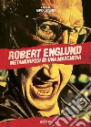 Robert Englund. Metamorfosi di una maschera libro