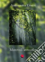 Mutevoli atmosfere libro