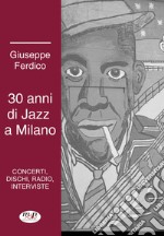 30 anni di jazz a Milano libro