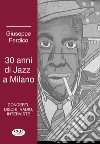 30 anni di jazz a Milano libro