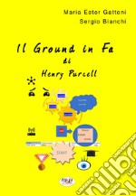 Il Ground in Fa di Henry Purcell libro