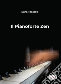 Il pianoforte Zen