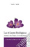 Las 5 leyes biológicas. Huesos, músculos y articulaciones. La nueva medicina del Dr. Hamer libro