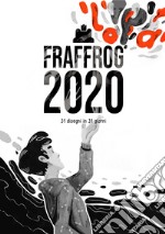 Fraffrog 2020. 31 disegni in 31 giorni