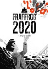 Fraffrog 2020. 31 disegni in 31 giorni libro