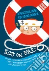 Kids on Board. A practical guide for young sailors libro di Gabba Tommaso