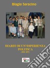 Diario di un'esperienza politica (1992-1997) libro di Saracino Biagio
